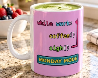Funny While Work Coffee Sigh Programmer Mug, Monday Mode Coding Humor Developer Gift, Software Engineer Ceramic Coffee Cup 11oz 15oz