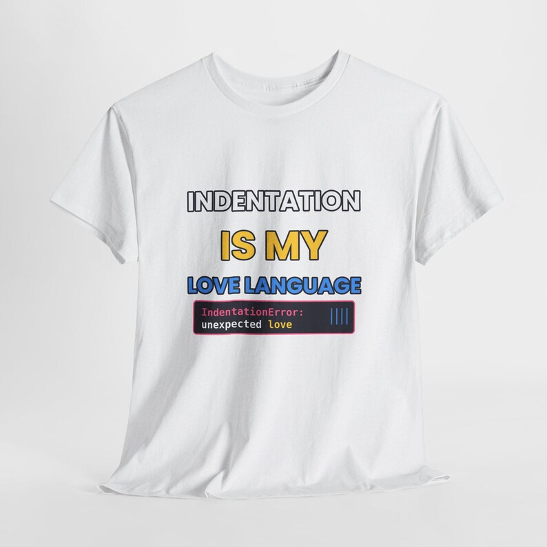 Indentation Is My Love Language Python T-Shirt, Funny Programmer Shirt, Python Developer Gift, Coding Humor Tee image 9