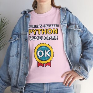 World's Okayest Python Developer Funny Programmer T-Shirt, Coding Humor Software Engineer Gift, Tech Nerd Geek Tee, Gildan 5000 Unisex image 5