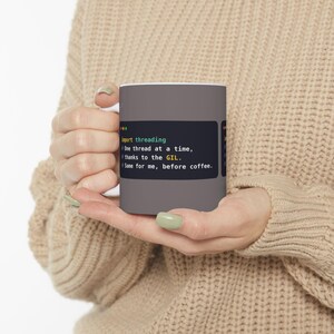 Taza para desarrolladores de Python, taza de café divertida para programadores GIL, chiste sobre hilos de Python, regalo para ingenieros de software, humor sobre programación, cerámica de 11 oz y 15 oz. imagen 5