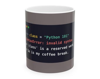 Python Teacher Mug, Funny Coding Teacher Coffee Mug, CS Teacher Gift, Reserved Word Joke, Programmer Humor, Ceramic 11oz & 15oz