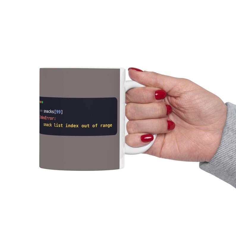 Python Programmer Mug, Funny IndexError Coffee Mug, Snack List Joke, Developer Gift, Software Engineer Gift, Coding Humor, Ceramic 11oz|15oz image 7