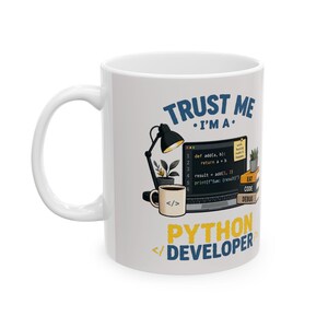 Python Developer Coffee Mug, Funny Programmer Mug, Trust Me I'm a Developer, Coding Gift for Software Engineer, Ceramic Coffee Cup image 3