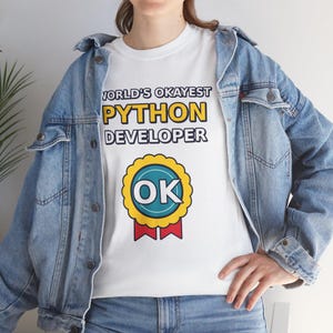 World's Okayest Python Developer Funny Programmer T-Shirt, Coding Humor Software Engineer Gift, Tech Nerd Geek Tee, Gildan 5000 Unisex