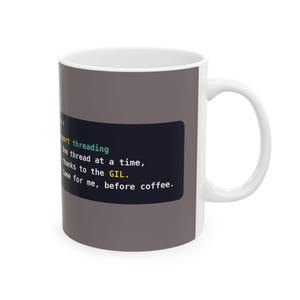 Taza para desarrolladores de Python, taza de café divertida para programadores GIL, chiste sobre hilos de Python, regalo para ingenieros de software, humor sobre programación, cerámica de 11 oz y 15 oz. imagen 2
