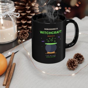Debugging Is Basically Witchcraft Mug, Funny Programmer Coffee Mug, Witch Cauldron Halloween Cup, Developer Gift, Python Mug
