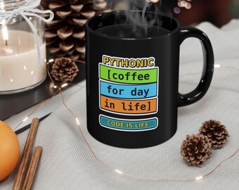 Funny Pythonic Coffee Code Is Life Programmer Black Mug, Coding Humor Developer Gift, Software Engineer Coffee Cup, Ceramic Mug 11oz 15oz