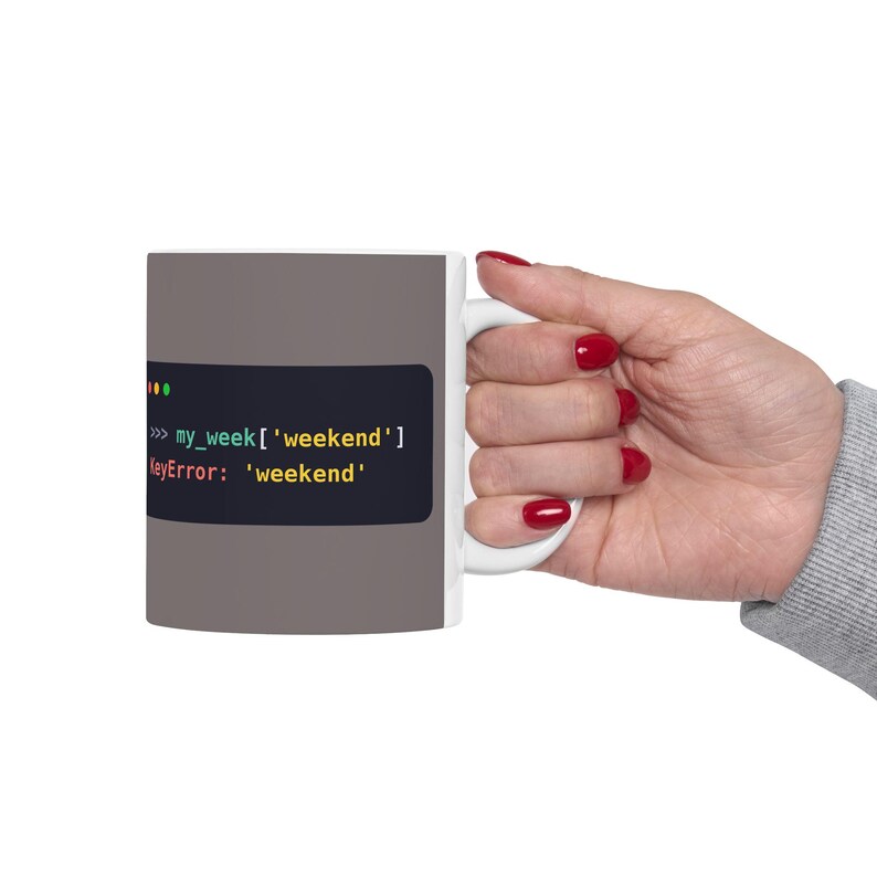 Python Programmer Mug, Funny KeyError Coffee Mug, No Weekend Joke, Developer Gift, Software Engineer Gift, Coding Humor, Ceramic 11oz & 15oz image 3