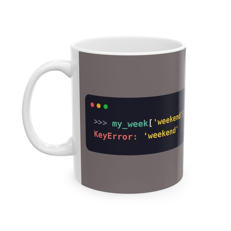 Python Programmer Mug, Funny KeyError Coffee Mug, No Weekend Joke, Developer Gift, Software Engineer Gift, Coding Humor, Ceramic 11oz & 15oz image 1