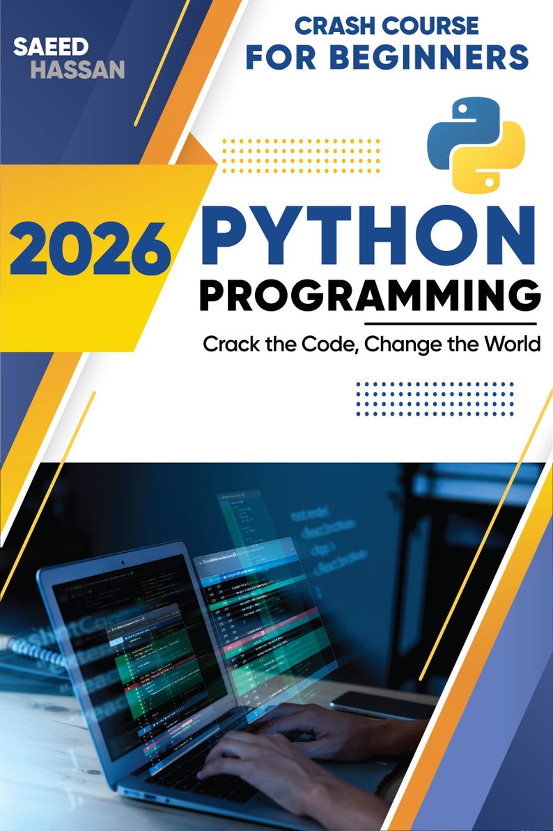 May include: A book cover with the title "2026 Python Programming" and the subtitle "Crash Course for Beginners". The cover features a laptop with code on the screen and the text "Crack the Code, Change the World". The design includes yellow and blue geometric shapes.