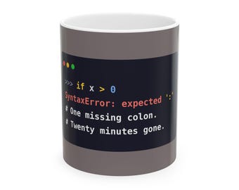Python Beginner Mug, Funny Syntax Error Coffee Mug, Learn to Code Gift, Coding Student Gift, Programmer Humor, Ceramic 11oz & 15oz