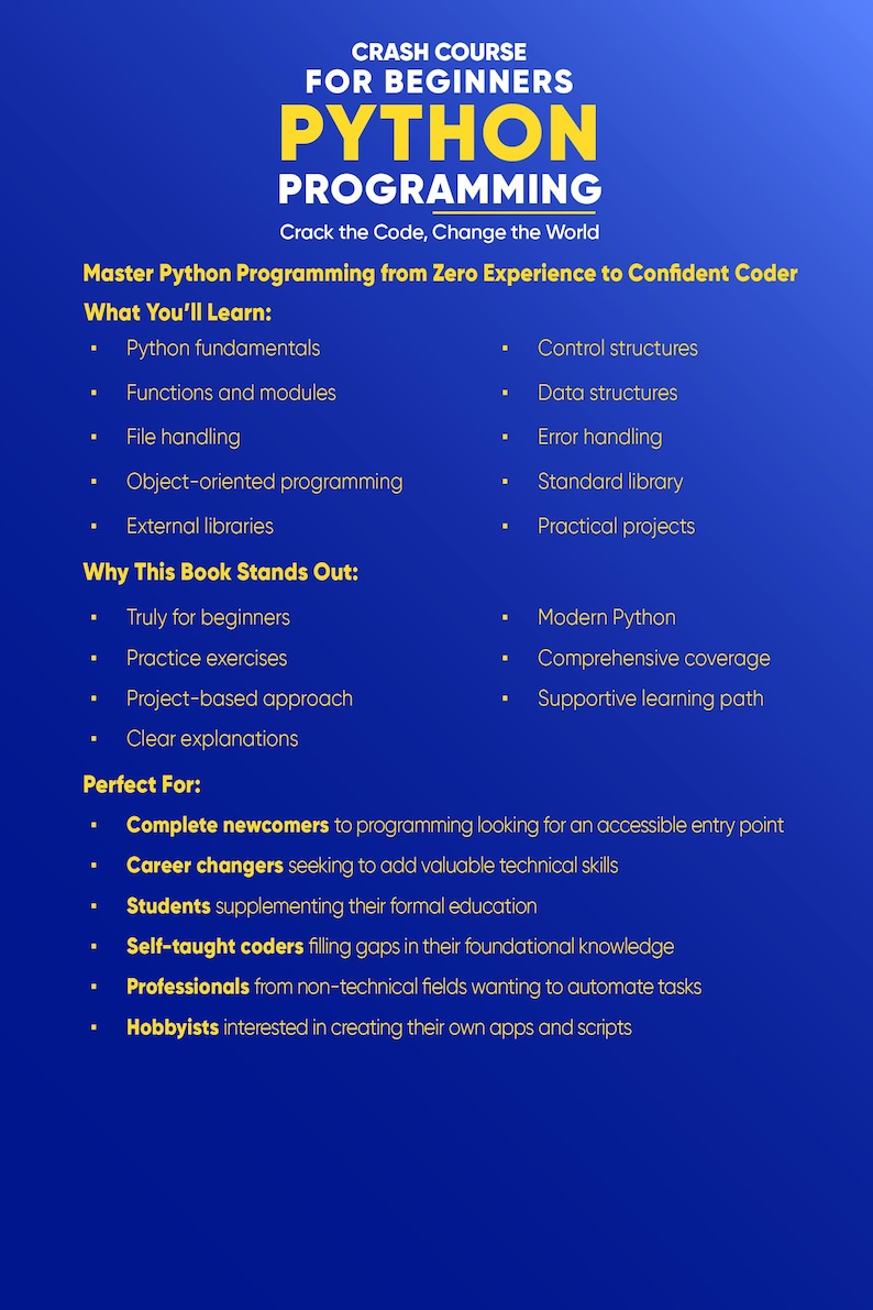 May include: A blue graphic with the title "PYTHON PROGRAMMING" in yellow. The text details Python programming fundamentals, data structures, and practical projects. It's designed for beginners, career changers, students, and hobbyists.
