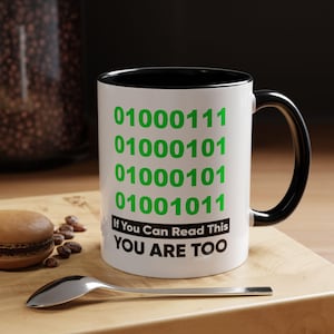 Binary Code Coffee Mug, If You Can Read This You Are Too Geek, Funny Programmer Mug, Computer Nerd Gift, Developer Ceramic Cup