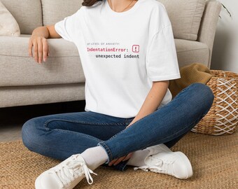 IndentationError Unexpected Indent T-Shirt, Funny Python Programmer Shirt, Coding Anxiety Tee, Developer Gift, Python Humor