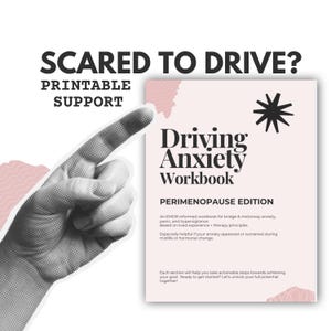 Driving Anxiety Workbook – Perimenopause Edition | Printable PDF for Panic, Hypervigilance & Confidence While Driving