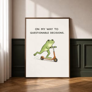 „Questionable Decoders“ Zitat Poster, Frosch Scooter Druck, Kunstdruck