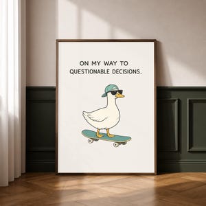 "Lustige Enten-Wandkunst, ""Questionable Decoder"" Zitat Poster, Skater Enten Illustration, wunderliches Dekor."