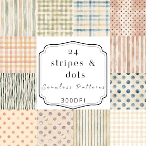 May include: A collection of 24 seamless patterns featuring stripes and dots in various watercolor designs. The patterns include gingham, vertical stripes, and polka dots in shades of blue, peach, and green. The image includes the text "24 stripes & dots Seamless Patterns 300DPI."