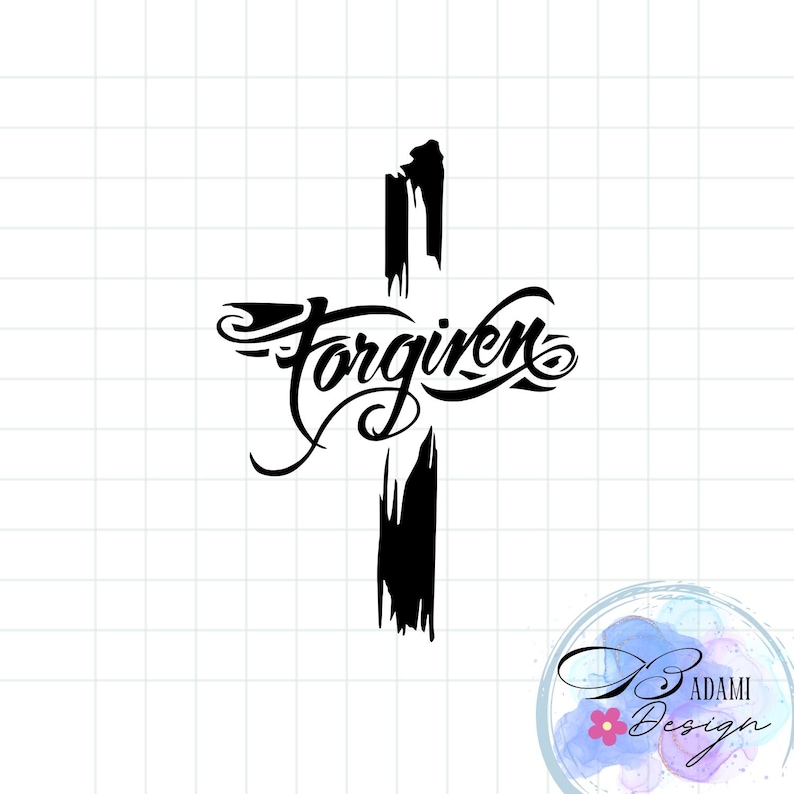 Forgiven Graphics Design Forgiven Graphic PNG, Inspirational Quote PNG, Motivational Saying PNG ...