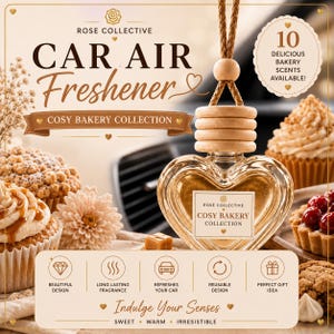 May include: A heart-shaped glass car air freshener bottle with a wooden cap and hanging cord. The label reads Rose Collective Cosy Bakery Collection. The text includes Car Air Freshener, 10 Delicious Bakery Scents Available, and icons for design, fragrance, car use, reusability, and gifting.