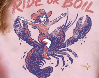 Ride or Boil PNG, Funny Cowgirl Lobster Shirt Design, Cajun Western Sublimation, Retro Crawfish PNG, DTF Digital Download | materialo