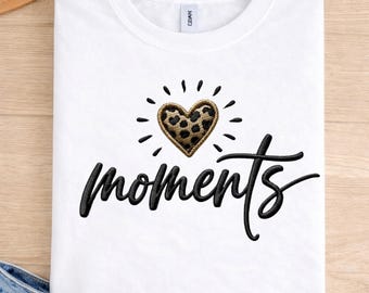 Leopard Heart Moments Embroidery Design PNG, Trendy Women Shirt Graphic, Feminine Script Embroidered Style, T-Shirt Design
