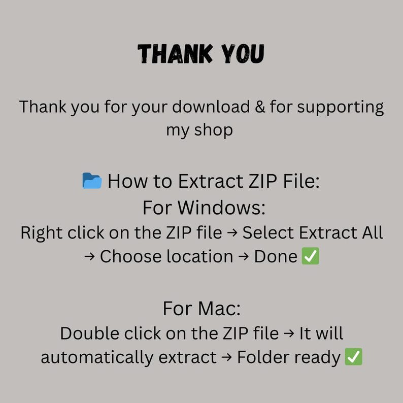 May include: A light grey graphic with the words "THANK YOU" in bold black letters. The text explains how to extract a ZIP file on Windows and Mac, with a blue folder icon and green tick marks.