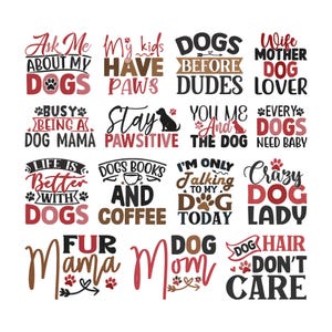 Puede incluir: Una colección de diseños con temática de perros con frases como "Ask Me About My Dogs", "Dog Mom" y "Crazy Dog Lady". Los diseños presentan huellas de patas y fuentes decorativas en varios colores, ideal para los amantes de los perros.
