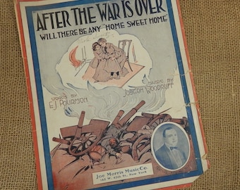 After the War is Over Will There Be Any Home Sweet Home Vintage 1917 WWI Sheet Music