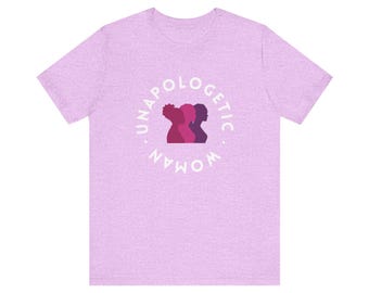 Unapologetic Woman - Minimalist Feminist tee