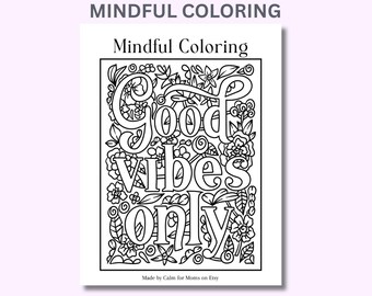 Good Vibes Only Coloring Page | Floral Affirmation Mindfulness (Digital Download)