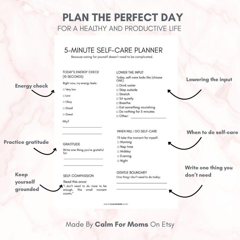 May include: A white 5-minute self-care planner with text that reads "Plan the Perfect Day for a Healthy and Productive Life." Includes sections for energy check, gratitude, and self-compassion. The planner is designed to help users incorporate self-care into their daily routines.