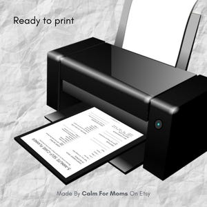 May include: A black printer is shown with a printed 5-Minute Self-Care Planner. The text "Ready to print" is at the top left. The bottom of the image has the text "Made By Calm For Moms On Etsy". The planner is printed on white paper.
