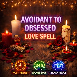 May include: An image featuring lit candles, rose petals, and small bottles, with the text "Avoidant to Obsessed Love Spell." Additional text includes "Fast Result," "Same Day," and "Photo Proof."