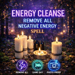 May include: A mystical image featuring lit candles, crystals, and the text "ENERGY CLEANSE REMOVE ALL NEGATIVE ENERGY SPELL". Additional text includes "REMOVE ALL", "SAME DAY", and "PHOTO PROOF". The background is a blurred forest scene.