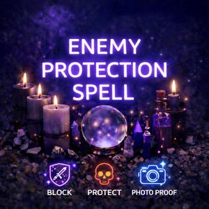 May include: An image with the text "ENEMY PROTECTION SPELL" in white neon. The image features lit candles, a crystal ball, and potion bottles. Icons below read "BLOCK", "PROTECT", and "PHOTO PROOF". The background is dark with purple hues.