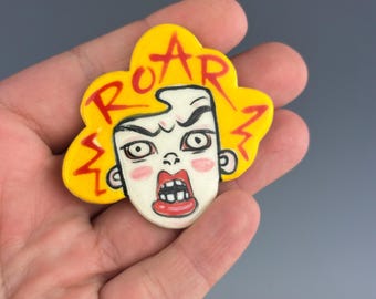 Hand-Painted Ceramic Magnet: Woman Roaring