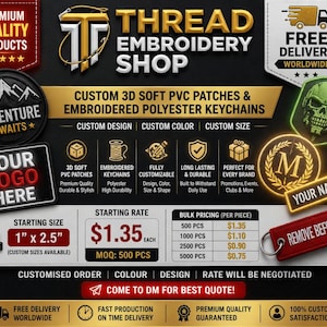 May include: A promotional graphic for Thread Embroidery Shop featuring custom 3D soft PVC patches and embroidered polyester keychains. The display includes various sample patches, a measuring tape icon, and text detailing custom design options.