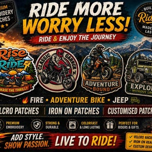 May include: A selection of embroidered patches featuring motorcycle and jeep designs. The patches include phrases such as "Ride More Worry Less" and "Explore Without Limits." Available as Velcro, iron-on, and custom designs.