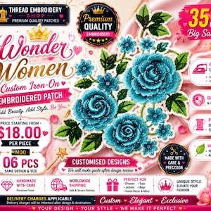 May include: An embroidered patch featuring a cluster of vibrant teal roses and smaller matching flowers with green leaves. The design includes text such as Wonder Women, Premium Quality, and 35% Off Big Sale, set against a pink background.