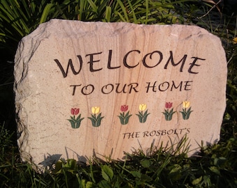 Welcome to our Home Engraved Stone Sign with Tulips