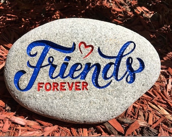 Friends Forever Engraved Stone