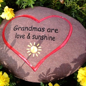 Grandmas are love & sunshine - engraved into stone