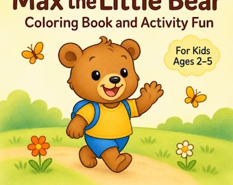 Puede incluir: Un libro para colorear titulado Max the Little Bear Coloring Book and Activity Fun for Kids Ages 2-5. La portada muestra un oso pardo con camiseta amarilla y pantalones cortos azules, caminando por un sendero con mariposas y flores. © 2025 Liniadim Studio • Tanja Schoen.