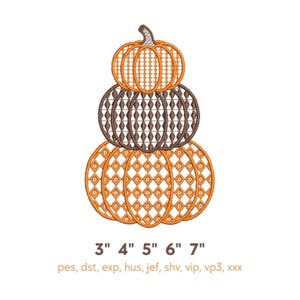 May include: An embroidery design featuring a stack of three pumpkins with a lattice pattern. The top pumpkin is orange, the middle is dark brown, and the bottom is orange. Text below reads 3" 4" 5" 6" 7" and pes, dst, exp, hus, jef, shv, vip, vp3, xxx.