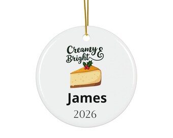 Cheesecake Ornament, Personalized Name and Year | Ceramic Round Holiday Ornament