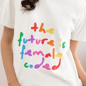 The future is female coded TShirt, Female Coder Tshirt, Computer Science Student Gift, Coder Gift, Empowering Woman in Tech, Programmer Girl