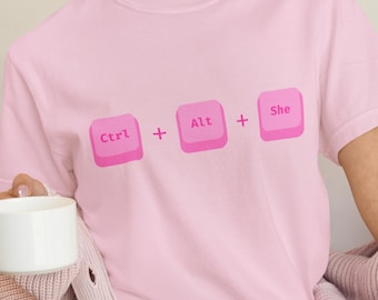 Ctrl + Alt + She T-Shirt, Women in Technology, Women in Tech, Gift for Tech Teacher Appreciation Gift, Female Software Engineer, Womens Day