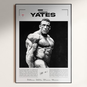 May include: Black and white poster featuring bodybuilder Dorian Yates. The poster includes the text "Dorian Yates" and a black and white photograph of Yates. The poster also includes text at the bottom and a signature.