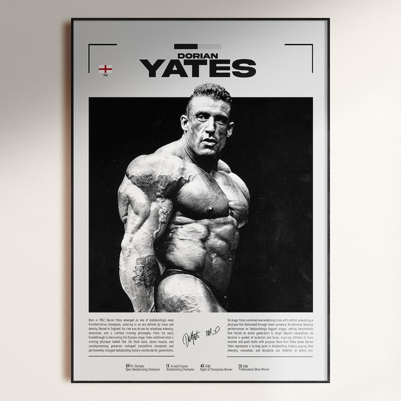 May include: Black and white poster featuring bodybuilder Dorian Yates. The poster includes the text "Dorian Yates" and a black and white photograph of Yates. The poster also includes text at the bottom and a signature.